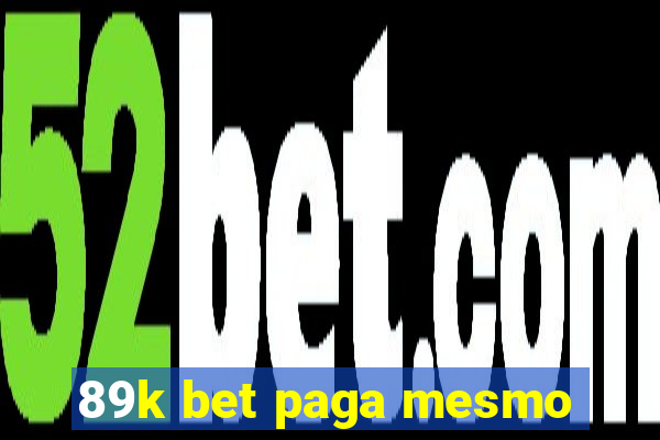 89k bet paga mesmo